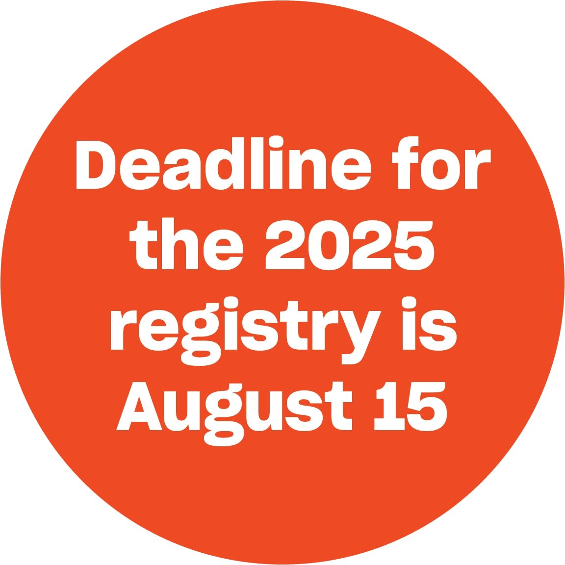 Deadline for the 2025 registry is August 15